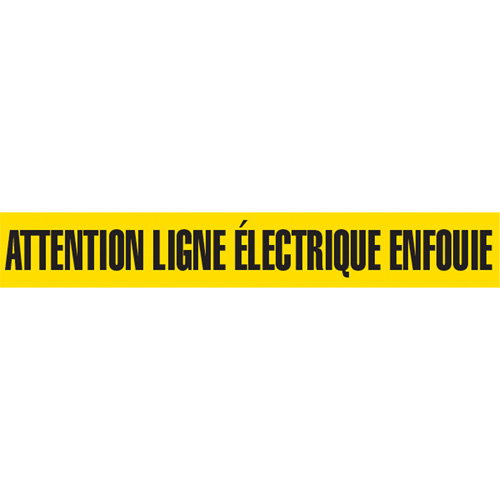 "Attention Ligne &eacute;lectrique Enfouie" Barricade Tape, French, 3" W x 1000' L, Black on Yellow Advanced Consulting and Training Ltd.