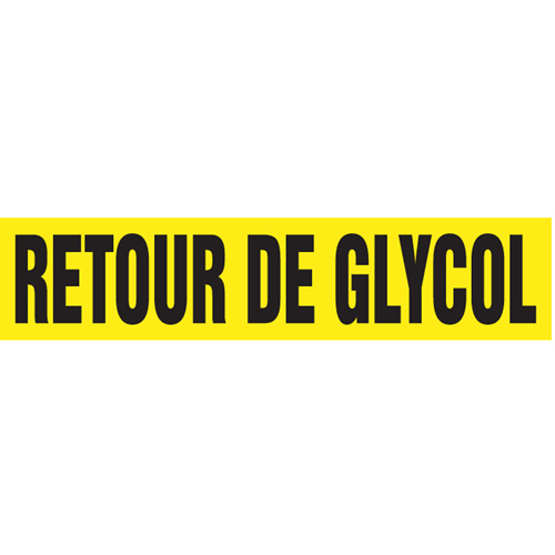 Marqueurs de tuyau "Retour de Glycol", Autocollant, 2-1/2" h x 12" la, Noir sur jaune Advanced Consulting and Training Ltd.