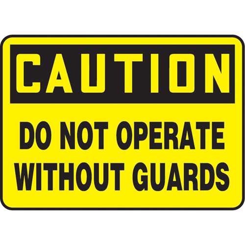"Do Not Operate Without Guards" Sign, 10" x 14", Vinyl, English Advanced Consulting and Training Ltd.