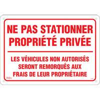 Enseigne  Ne pas stationner propri&eacute;t&eacute; priv&eacute;e , 14" x 20", Aluminium, Français Advanced Consulting and Training Ltd.