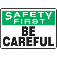 "Be Careful" Sign, 7" x 10", Aluminum, English Advanced Consulting and Training Ltd.